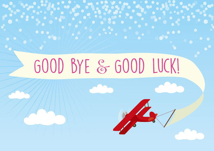 Goodbye and good luck!